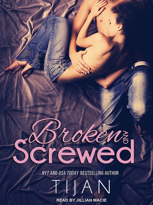 Title details for Broken and Screwed by Tijan - Available